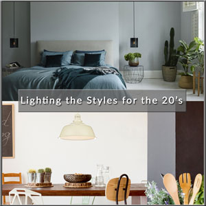 2020 Lighting Styles
